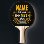 Raquette De Ping Pong Nom Personnalisé L'Homme Le Mythe La Légende<br><div class="desc">Nom Personnalisé L'Homme Le Mythe La Légende</div>