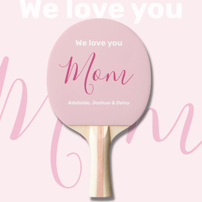 Raquette De Ping Pong Nous t'aimons Maman Pink Minimalist (Créateur téléchargé)