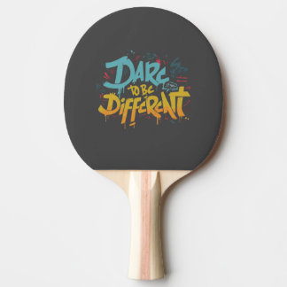 Raquette De Ping Pong Oser être différent