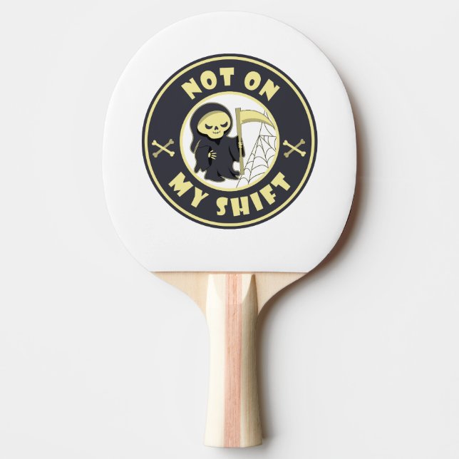 Raquette De Ping Pong Pas sur mon poste Grim Reaper Citation d'Halloween (Devant)