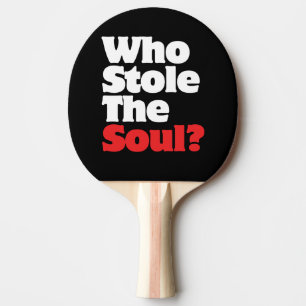 Raquette De Ping Pong Qui A Volé L'Âme ?