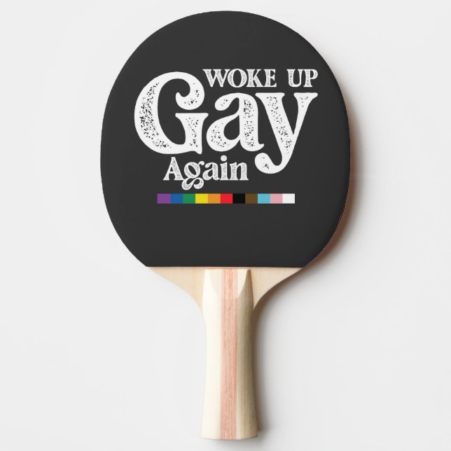 Raquette De Ping Pong Réveillé Gay Encore Une Fois Soutien Fierté LGBT (Devant)