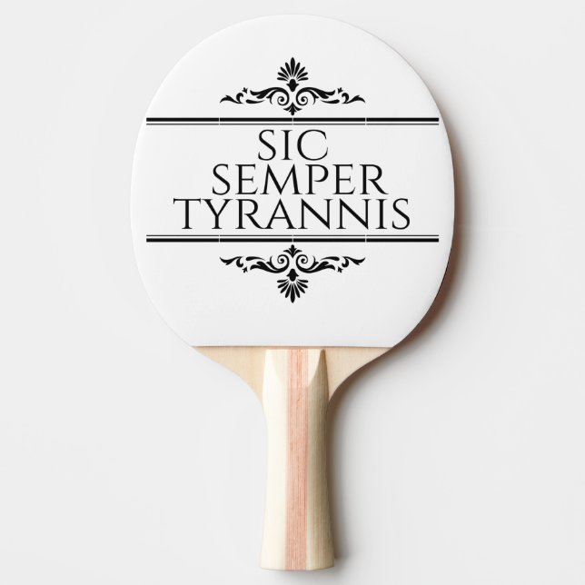 Raquette De Ping Pong Sic Semper Tyrannis (Devant)