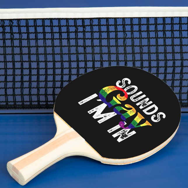 Raquette De Ping Pong Sounds Gay I'm In Rainbow LGBT Flag Pride Mois (Insitu)