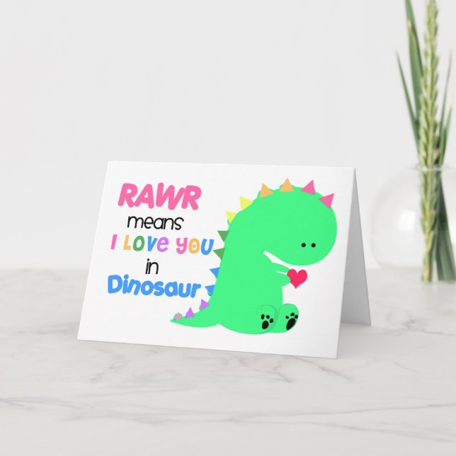 RAWR signifie que je vous aime dans la carte Dinos (Devant)