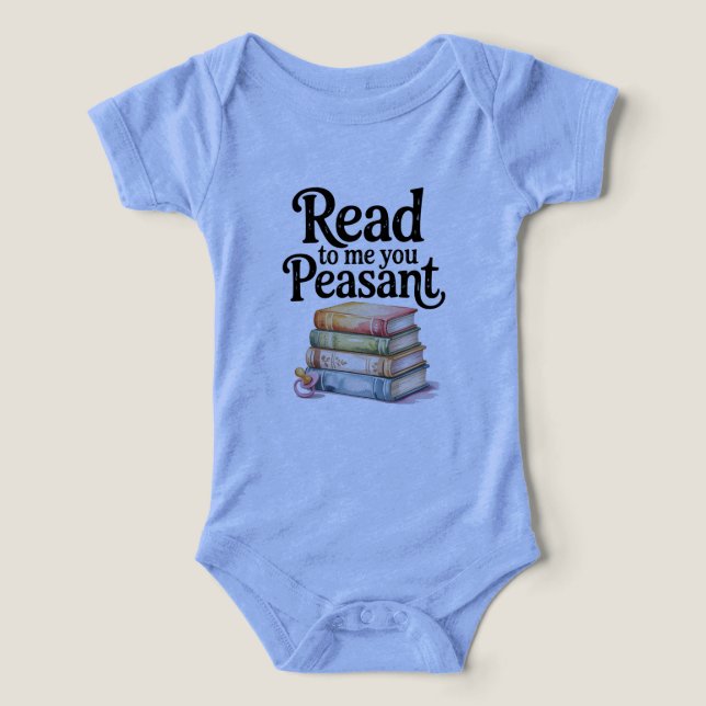 Read to Me You Peasant Funny Infant Bodysuit (Design Recto)