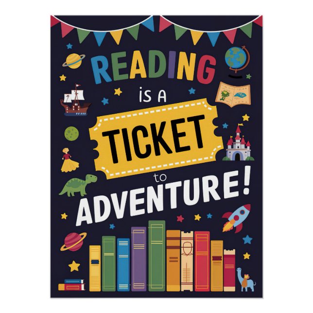 Reading is a Ticket to Adventure Poster 2 (Devant)