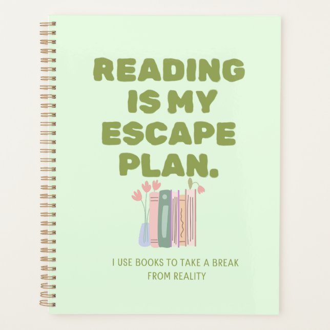 Reading is My Escape Plan - Cozy Book Lover's Desi (Devant)