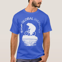 Réchauffement climatique d'arrêt : T-shirt de