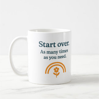 Recommencer. Autant de fois que nécessaire - Mug