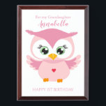 Récompense Petite fille Premier anniversaire mignonne Chouett<br><div class="desc">Grandaughter First Birthday Cute Pink Owl Baby Award Plaque</div>