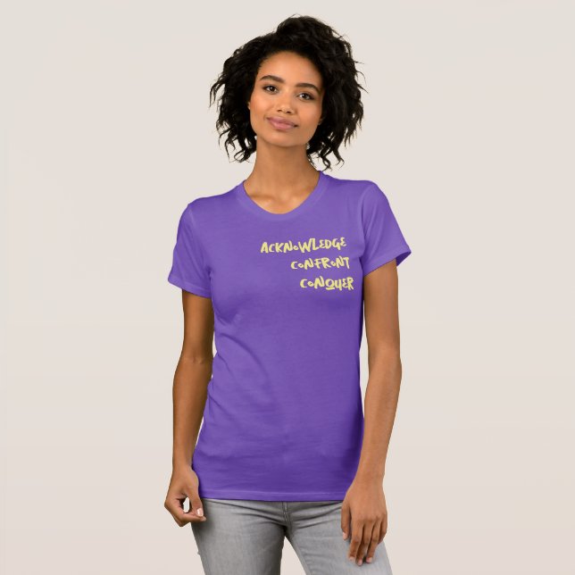 Reconnaître, Confronter, Conquérir T-shirt (Devant entier)