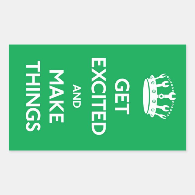 Rectangulaire Obtenez De L'Excité Et Faites Des Choses - Sticker (Devant)