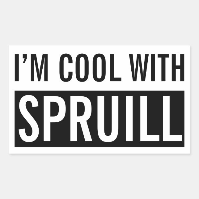 Rectangulaire Sticker "I'm Cool With Spruill" (Devant)