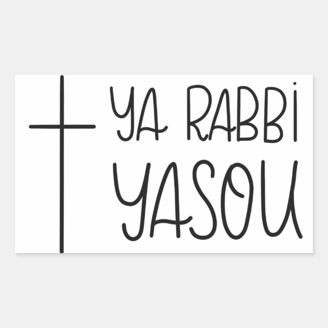 Rectangulaire Ya Rabbi Yasou (Ô Seigneur Jésus) Sticker à la mai (Devant)