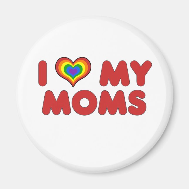 Red I Love My Moms Magnet (Devant)