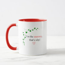 Red Mug Je suis la maman, c'est pourquoi !