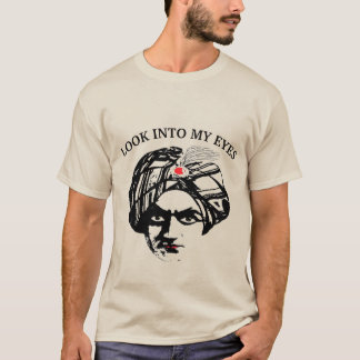 Regarde Dans Mes Yeux T-shirt
