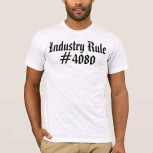 Règle de l'industrie no 4080 T-shirt Hip hop