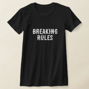 Règles de rupture - T-shirt femme gras et élégant