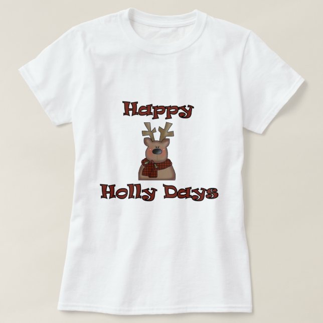 Reindeer Holly Days Tshirts et cadeaux (Design devant)