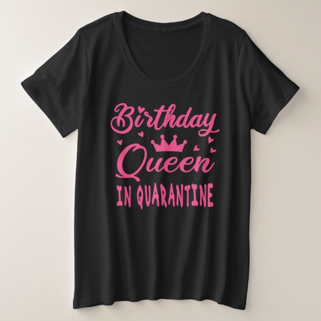 Reine d'anniversaire en quarantaine (Design devant)