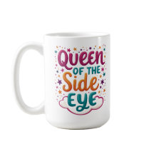 Reine de la Vue Latérale Tasse Drôle et Sassy