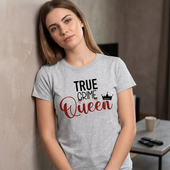 Reine du Crime Véritable T-Shirt (Créateur téléchargé)