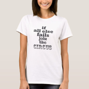 REJOINDRE LE CIRCUS, CITE AMUSANTE, T-shirt