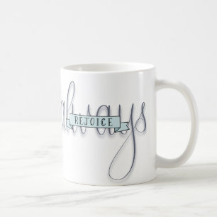 Réjouissez-vous toujours la tasse de vers marqué