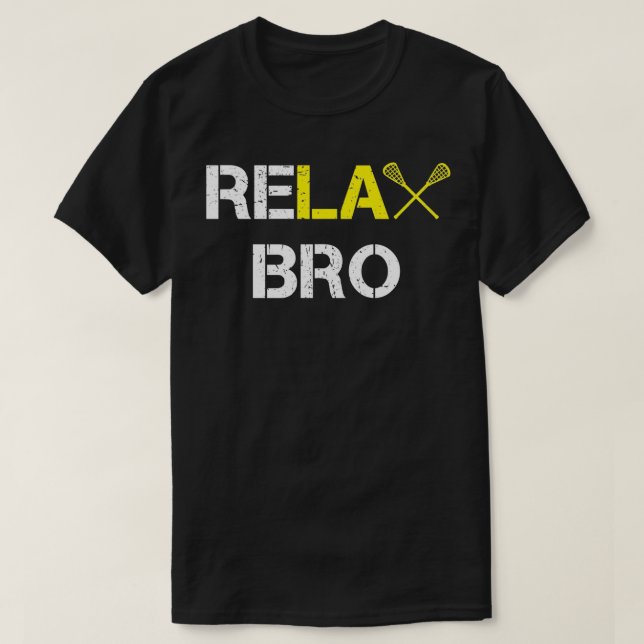 ReLAX Bro Funny Lacrosse Classic TShirt (Design devant)