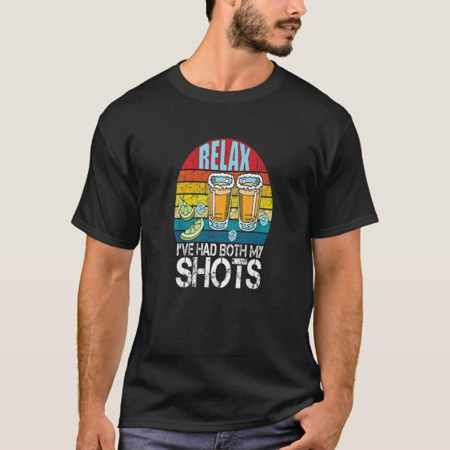 Relax I've Had Both My Shots Funny Premium T-Shirt (Devant)