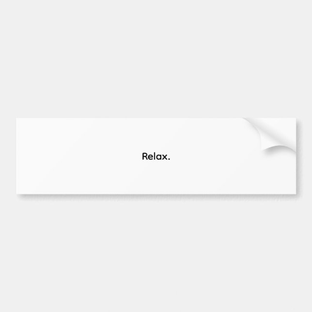 Relax. Minimalist Bumper Sticker (Devant)