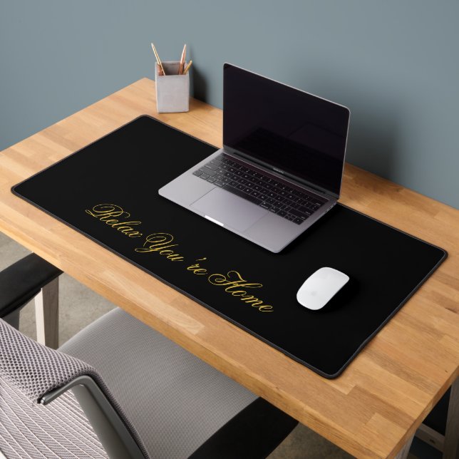 Relax Vous êtes chez vous Texte personnalisé Noir  (Bureau 2)