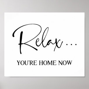 Relax, You're Home Now Poster