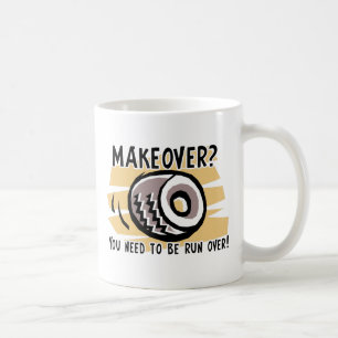 Relooking Renversé Mug Drôle Humour
