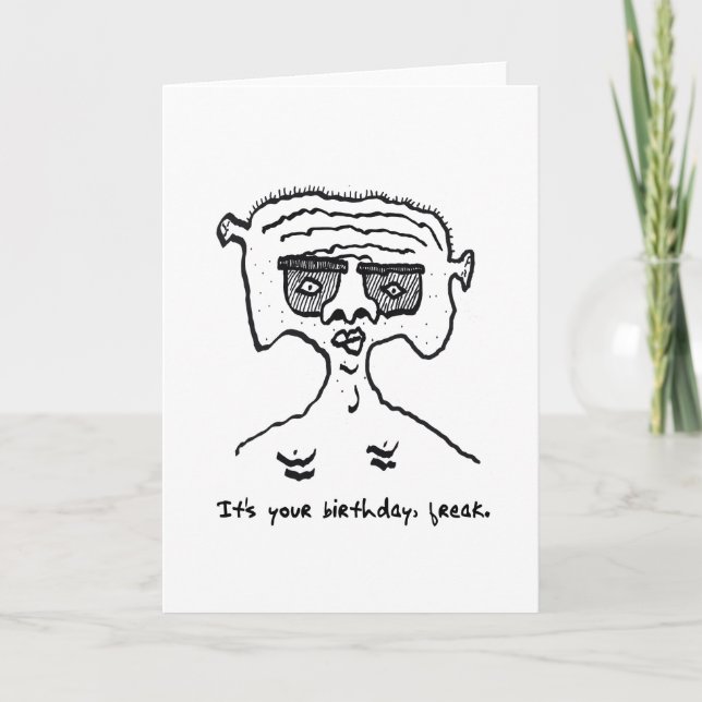 Remerciements Carte de freak d'anniversaire amusante 2-18-23 (Devant)