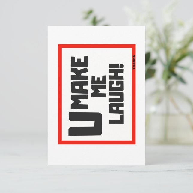 REMERCIEMENTS TU ME FAIS RIRE / CARTE DE RECONNAISSANCE (Debout devant)