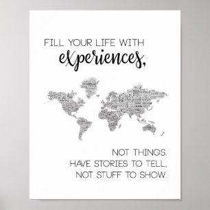 Remplissez votre vie d'expériences, pas affiche de