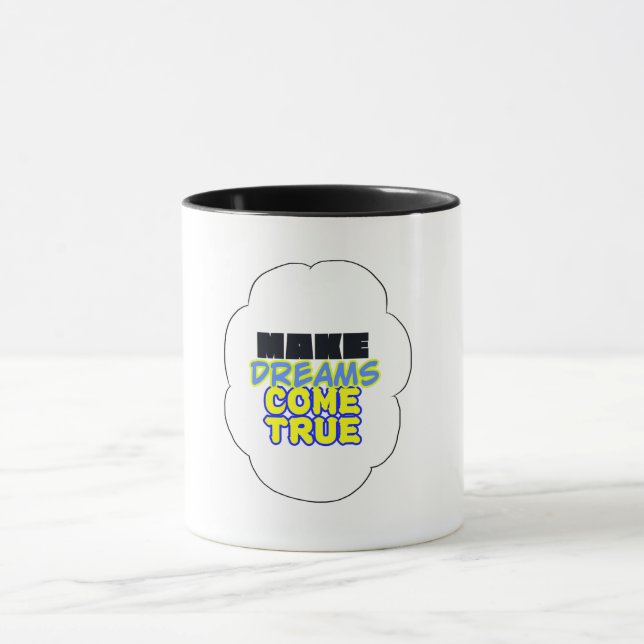rendre les rêves réalité - la tasse ! (Centre)
