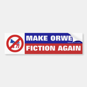 Rendre Orwell-Fiction à nouveau Bumper Sticker