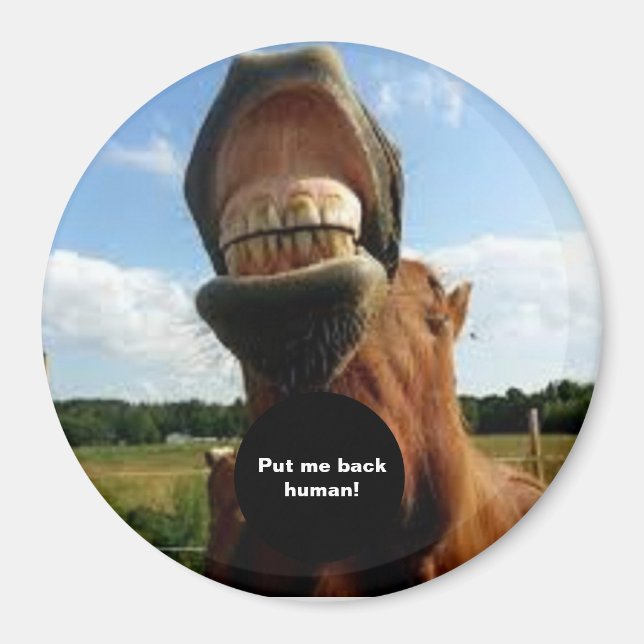 Rends-moi humain ! Aimant de cheval (Devant)
