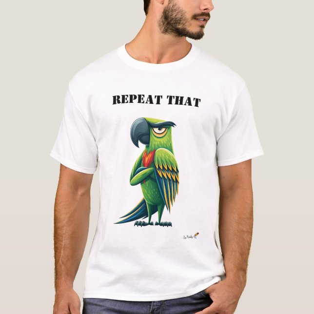 Repeat That Funny Parrot T-Shirt (Devant)