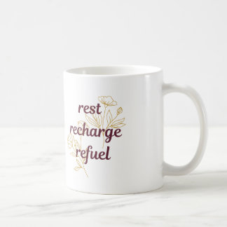 Repos, Recharge, Ravitaillement En Café Mug