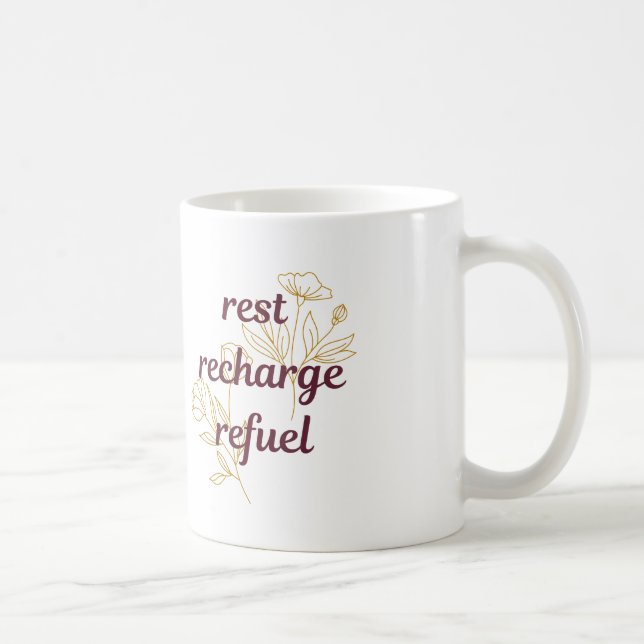 Repos, Recharge, Ravitaillement En Café Mug (Droite)
