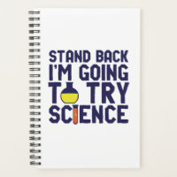 Reposez-vous Je vais essayer Science Funny Geek