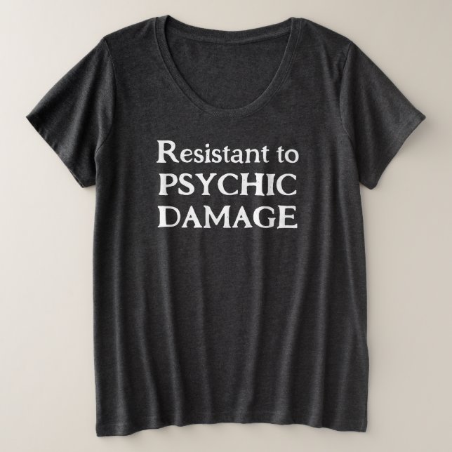 Resistant to Psychic Damage Women's Plus T-Shirt (Design devant)