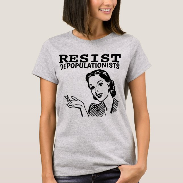 RÉSISTER AUX DÉPOPULATIONNISTES T-SHIRTS DE FEMME  (Devant)