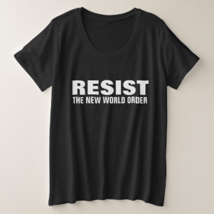 RÉSISTEZ AU NOUVEL ORDRE MONDIAL + T-SHIRTS