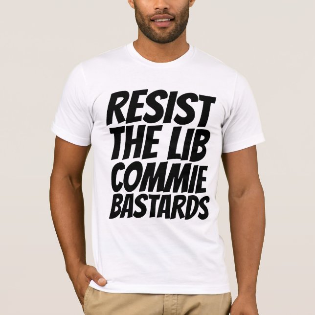 RÉSISTEZ AUX T-SHIRTS DES BASTADES COMMUNISTES LIB (Devant)